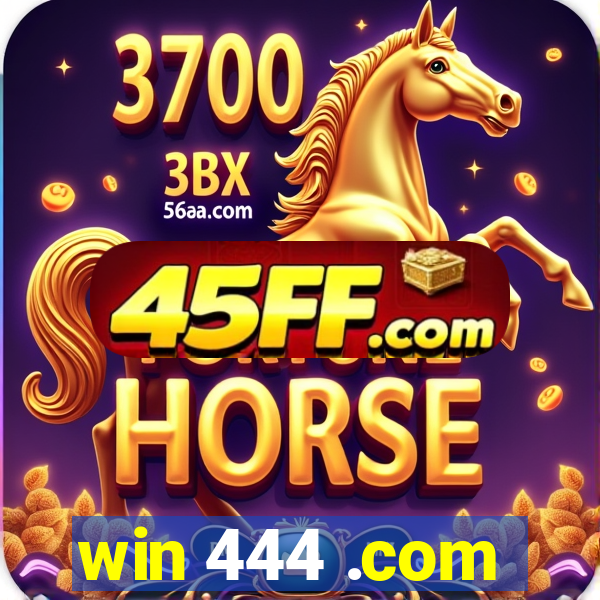 win 444 .com